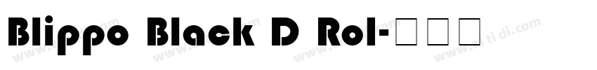 Blippo Black D Ro1字体转换